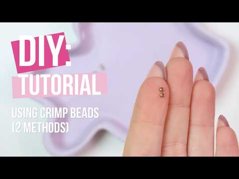 DIY – Using Crimp Beads (2 Methods)