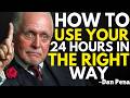 How to Use Your 24 Hours in the Right Way Inspired by Dan Pena II Time Management Motivation