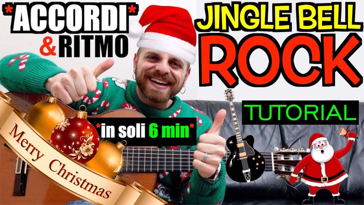 JINGLE BELL ROCK | ACCORDI + RITMO | Tutorial Chitarra - YouTube