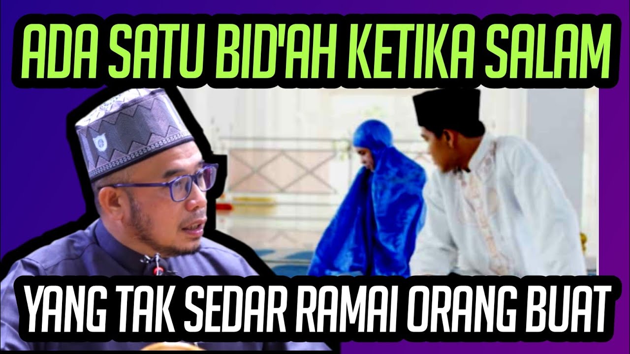 DR MAZA TENGOK RAMAI ORANG MELAYU BUAT SATU HAL BID'AH KETIKA SALAM 