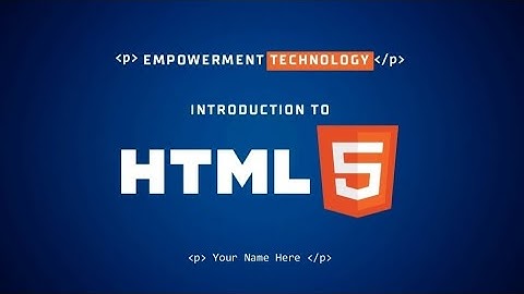 HTML 5 Basics | Empowerment Technology | Learn HTML Step by Step for Beginners