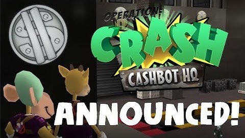 Operation: Crash Cashbot Announced for TTR!!!