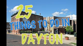 Top 25 Things To Do In Dayton, Ohio