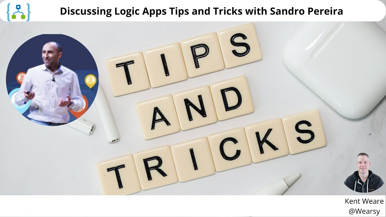 165: Logic Apps Development Tips and Tricks with Sandro Pereira - YouTube