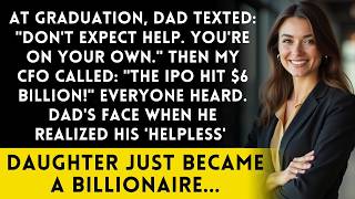 Full At Graduation, Dad Texted 'Don't Expect Help' — Then My CFO Called About the IPO Update