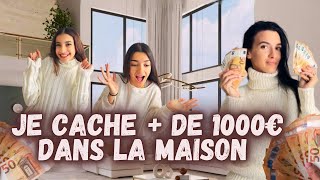 UN CACHE CACHE PAS COMME LES AUTRES OMG [Je cache + de 1000€ dans la maison 💰]