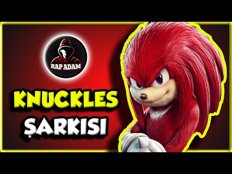 KNUCKLES ŞARKISI | Knuckles Türkçe Rap | Sonic 2 Şarkıları