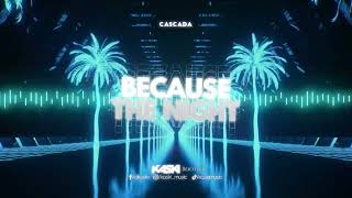 Cascada - Because The Night (Kaski Bootleg) Resimi