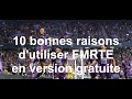 10 bonnes raisons dutiliser la version gratuite de fmrte