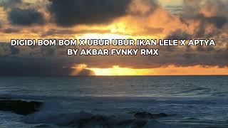 Download Lagu DJ DIGIDI BOM BOM X UBUR UBUR IKAN LELE X APTYA TAILAND SOUND VIRAL TIKTOK TERBARU BY AKBAR FVNKY MP3