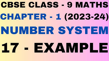 17 Example l Chapter 1 Number Systems lClass 9 Maths l Chapter 1 Example 17 l NEW NCERT 2023-24