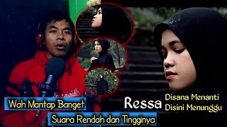 Bikin Baper Tinggi Rendah Suaranya Ressa  Disana Menanti Disini Menunggu