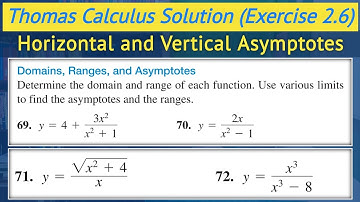 Thomas calculus exercise 2.6 Q69 to Q72 | Horizontal and vertical asymptotes || Lec 55