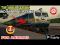 TOP 5 HIGH GRAPHIC INDIAN TRAIN GAME FOR ANDROID/NUMBER 1 IS BETTER THEN MSTS|| SAHIL MOOSANI