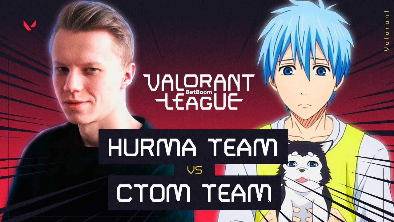 ct0m Team VS Hurma Team. BetBoom VALORANT League: Summer