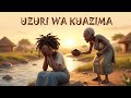 FULL MOVIE UZURI WA KUAZIMA