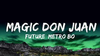 Future, Metro Boomin - Magic Don Juan (Princess Diana)  Lyrics