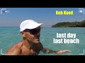 V22 - last day, last beach, Koh Kood (Klong Han Beach)