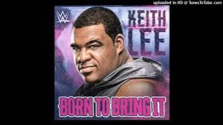 Keith Lee - Born To Bring It (Entrance Theme)