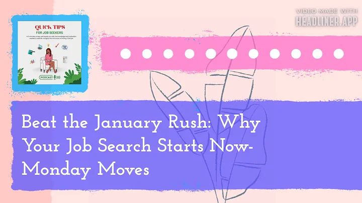 Beat the January Rush: Why Your Job Search Starts Now- Monday Moves | Quick Tips For Job Seekers