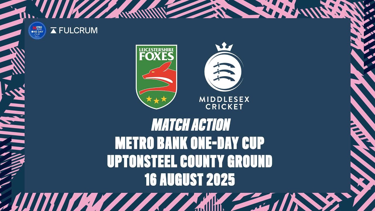 LEICESTERSHIRE FOXES V MIDDLESEX | METRO BANK ONE-DAY CUP WOMEN'S LEAGUE TWO | MATCH ACTION