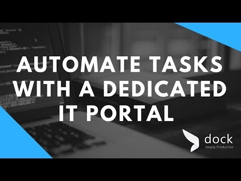 Automate Tasks with a Dedicated IT Portal with Dock