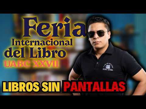 📚 Reading OFF the screen: FIL UABC 2026 (Mexicali BC) • EsMarcoReyes🔥