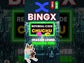 BingX Exchange 2026 Strategies With Referral Code "CHUCHU"