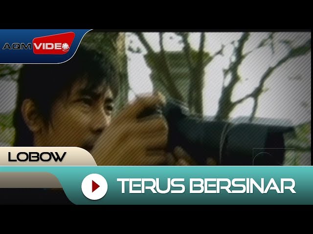 Lobow - Terus Bersinar | Official Video class=