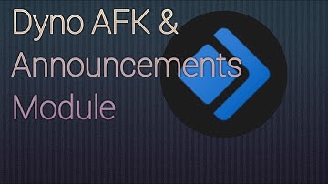 Dyno AFK & Announcement Modules