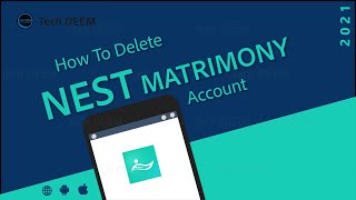 How To Delete Nest Matrimony Account | 2021 screenshot 5