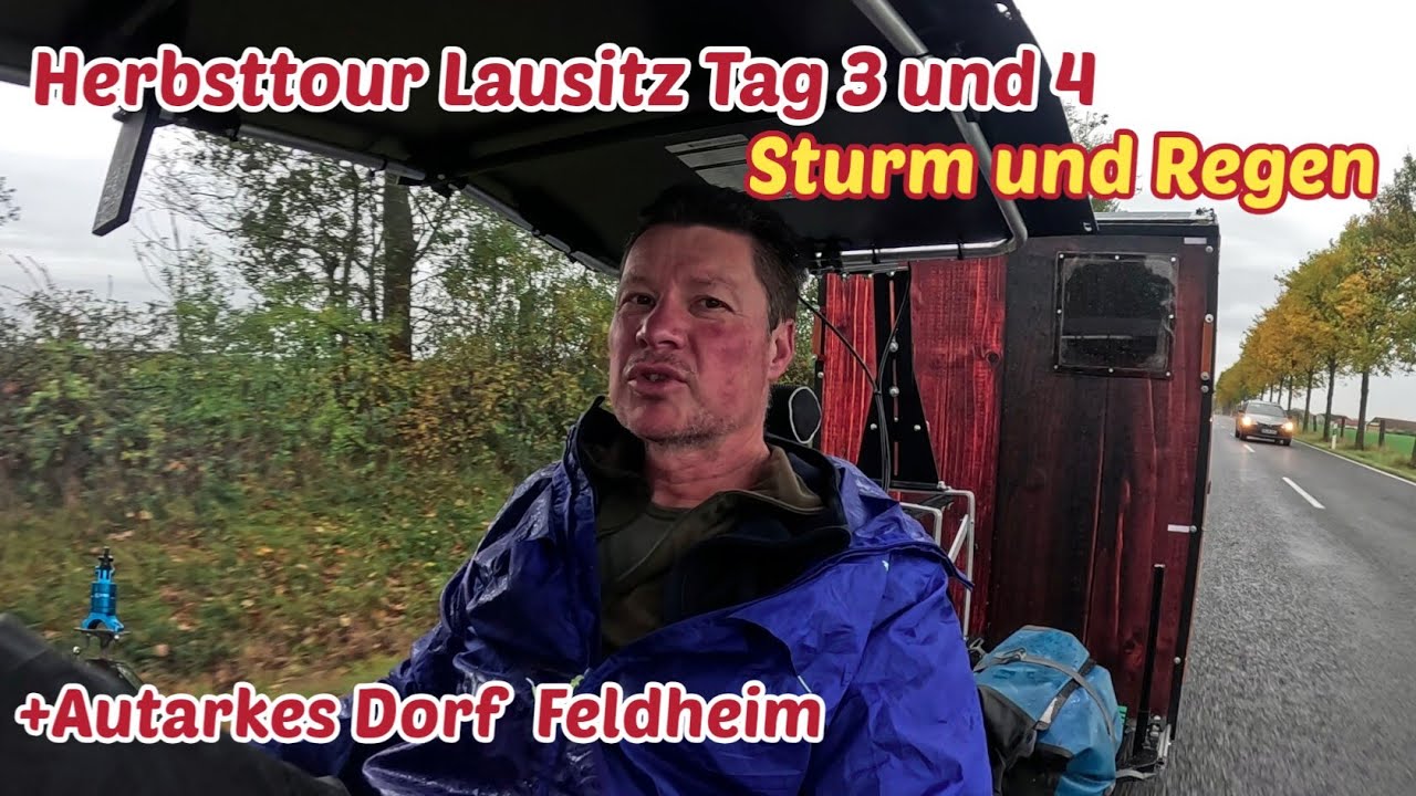 Regen und Sturm/Herbsttour Lausitz Tag 3 und 4