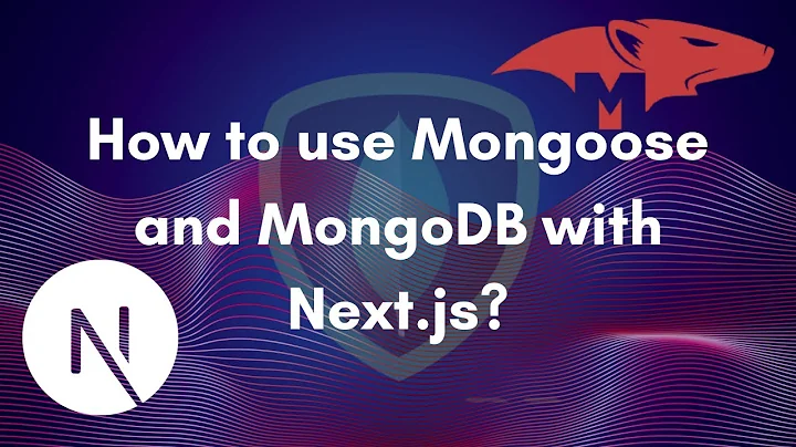 How to use Mongoose with Next.js for MongoDB | Explained with simple project