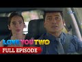 Love You Two: Full Episode 4