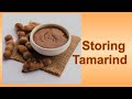 One day take time to make   relax next 364 days  how to store tamarind for long period