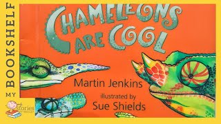 Chameleons are Cool | READ ALOUD | Storytime for kids