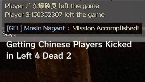 Trying to Get Chinese Players Kicked Out from Left 4 Dead 2