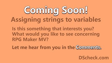 ComingSoon; Saving Strings into RPG Maker MV variables.