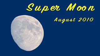 August 10 2014 Super Moon
