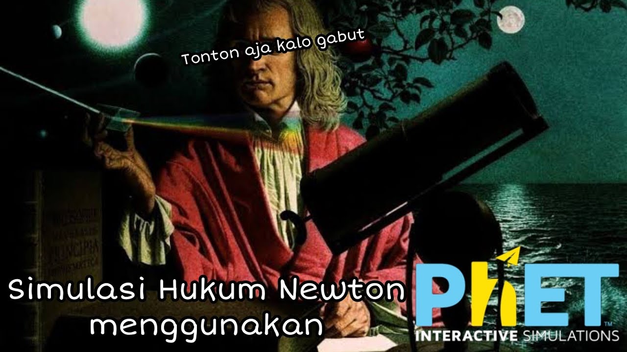 Simulasi hukum Newton 1, 2, dan 3 menggunakan PhET Simulation|Fisika ...