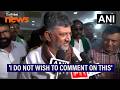 'I do not wish to comment on this': DK Shivakumar on the ongoing speculation surrounding CM post