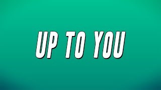 Chris Brown - Up To You (Lyrics)