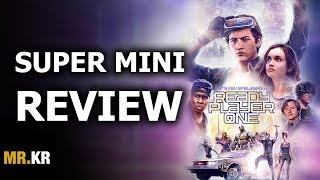 Ready Player One - SUPER MINI REVIEW (Spoiler Free)