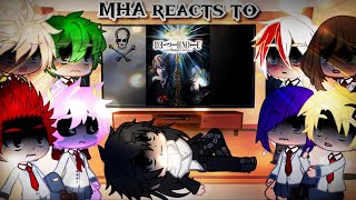 Mha Reacts To Death Note ||Mha||Death Note||Gcrv||Gacha Sisters