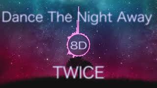 TWICE    Dance The Night Away -Japanese ver. (8D)【立体音響 8D audio 高音質】洋楽　《※use Earphones 》