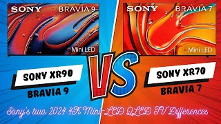 Sony XR90 (Bravia 9) vs XR70 (Bravia 7): Which One to Choose?
