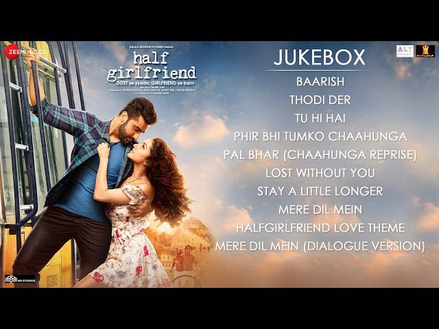Half Girlfriend - Full Movie Audio Jukebox | Arjun Kapoor u0026 Shraddha Kapoor class=