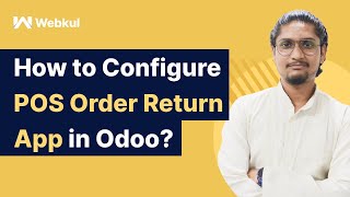 How to Configure POS Order Return App in Odoo?