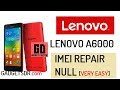 How to repair null IMEI Lenovo A6000 | Without Box Repair IMEI Lenovo A6000