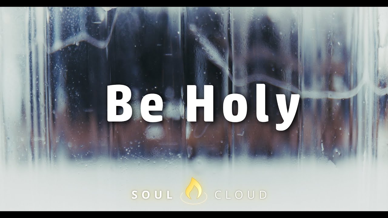 Be Holy | Bible Reading | 1 Peter